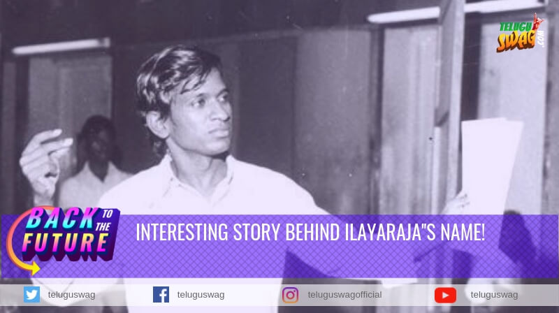 ilayaraja how to name it