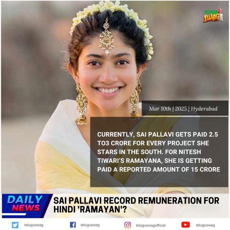 Sai Pallavi makes history as Sita in Nitesh Tiwari's 'Ramayana,' earning Rs. 15 crores for Part 1. Learn how she surpassed Nayanthara to become the highest-paid South Indian actress.
