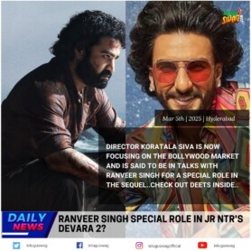 Koratala Siva considers Ranveer Singh or Ranbir Kapoor for a key role in the 'Devara' sequel alongside Jr NTR. Get the latest updates on this potential blockbuster casting