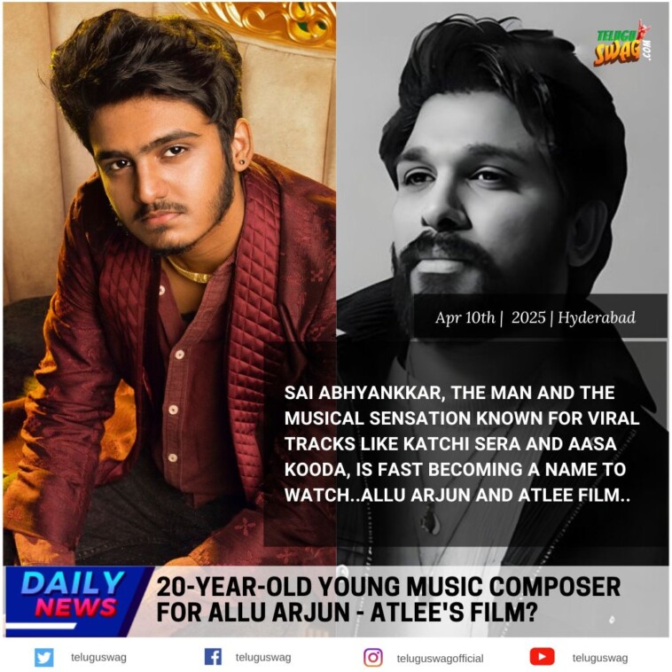 "From Aasa Kooda to Allu Arjun: Sai Abhyankkar's meteoric rise as Atlee's new music director. South India's next big composer!"