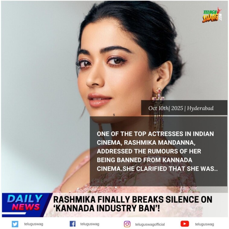 Rashmika Breaks Silence on Kannada Ban Rumors