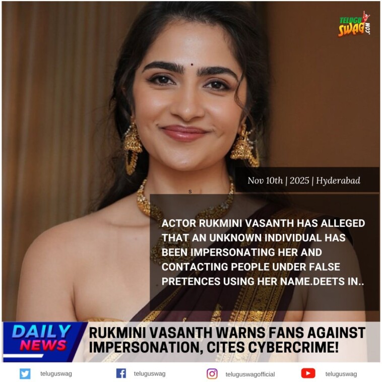 Rukmini Vasanth Warns Fans: Beware of Impersonators!
