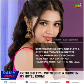 Krithi Shetty: 'I Saw a Ghost in My Hotel Room