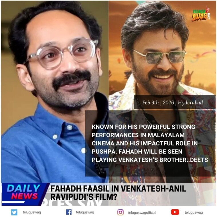 Fahadh Faasil Joins Venkatesh-Anil Ravipudi Film!