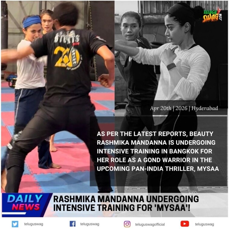 Rashmika Mandanna’s 8-Hour Daily Training for Mysaa!