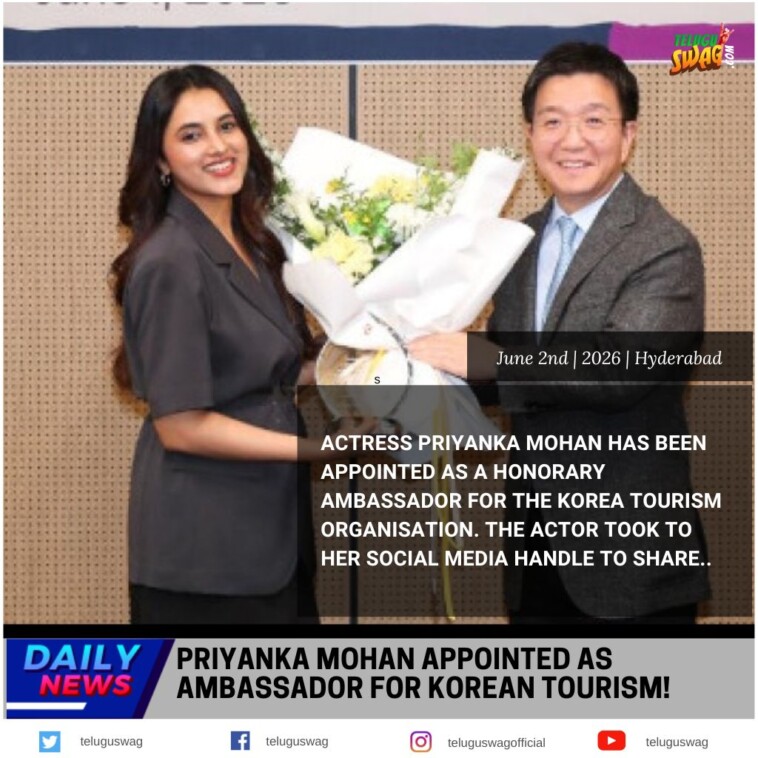 Priyanka Mohan Named South Korea Tourism Ambassador!