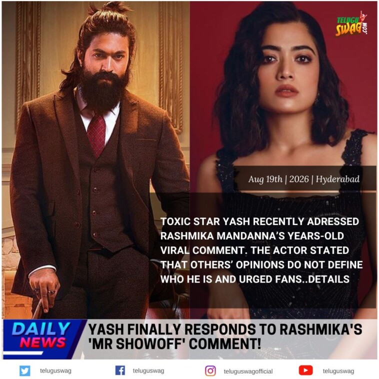 Yash reacts to Rashmika Mandanna's 'Mr Showoff' comment