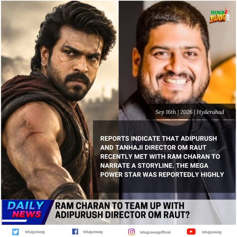 Ram Charan to Team up with Adipurush Director Om Raut?